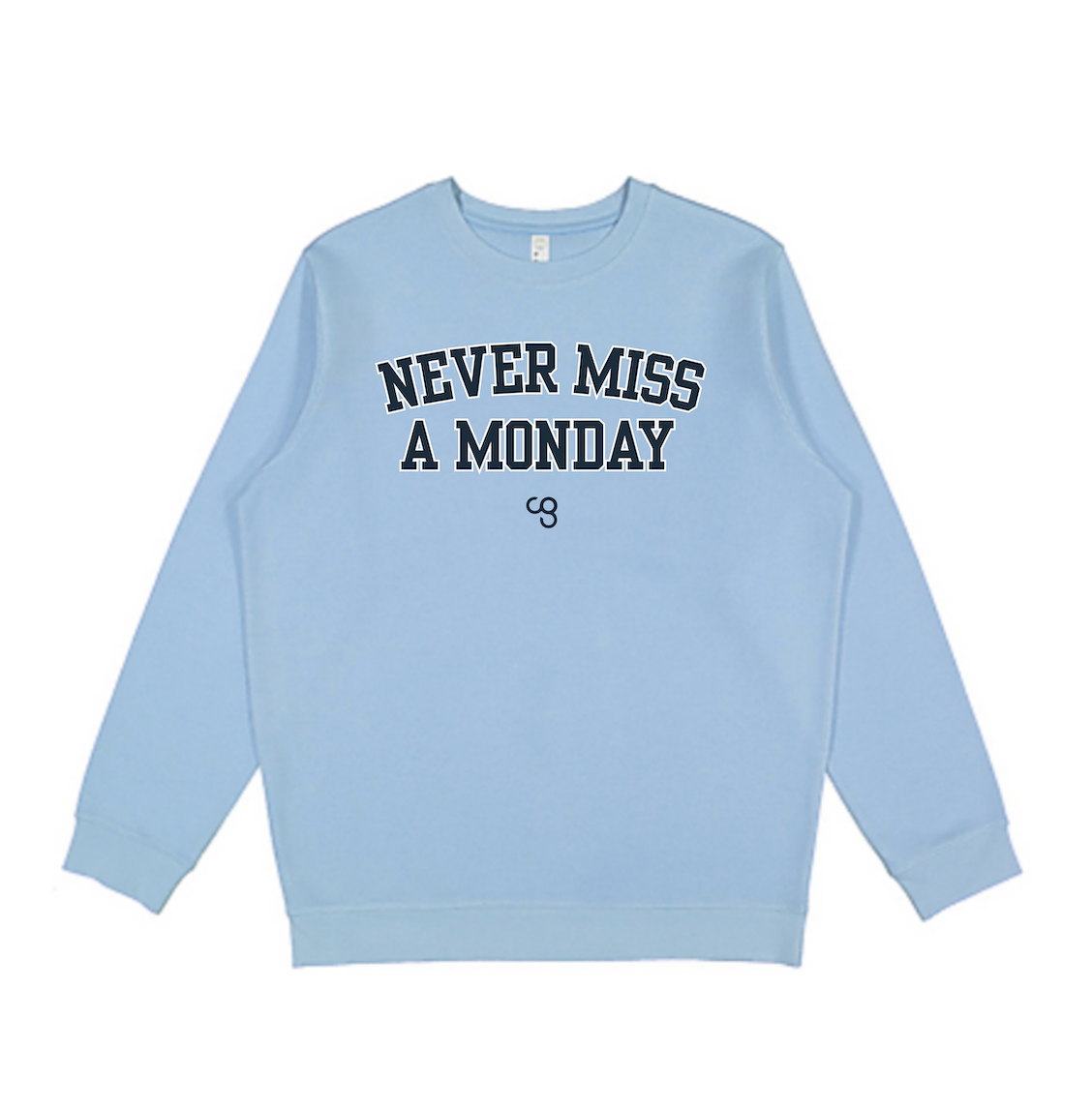 Never Miss a Monday Crewneck – Light Blue